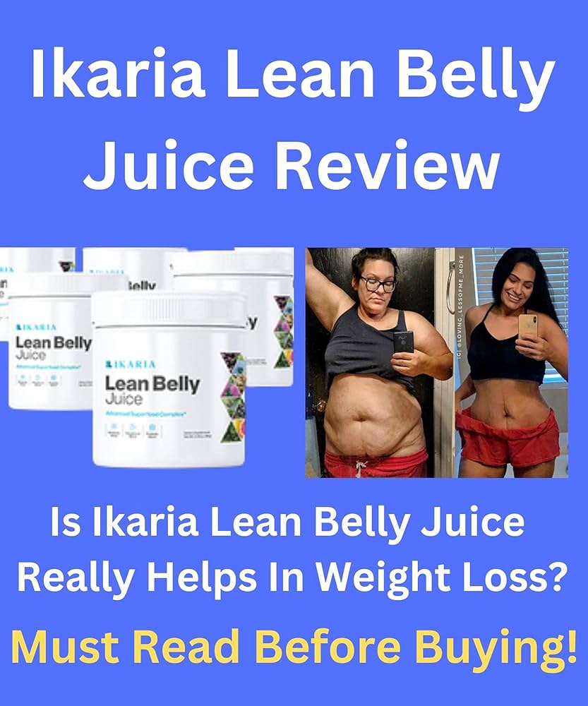 Exploring What Makes Ikaria Belly Juice Effective For Weight Loss